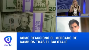 Cómo reaccionó el mercado de cambios tras el balotaje